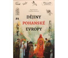 Nigel Pennick, PrudenceJonesová. Dějiny pohanské Evropy