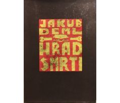 Jakub Deml. Hrad smrti / Váchal Josef