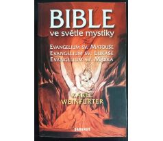 WEINFURTER, K. Bible ve světle mystiky