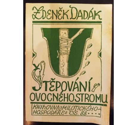 DADÁK, Z. Štěpování ovocného stromu / J. KONŮPEK / PODPIS