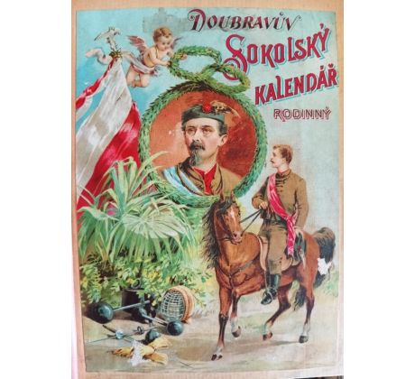 Doubravův sokolský kalendář rodinný + Kalendář všeslovanský 1913