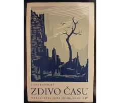 OSTROVACKÝ, L. Zdivo času / J. DOBROVOLSKÝ