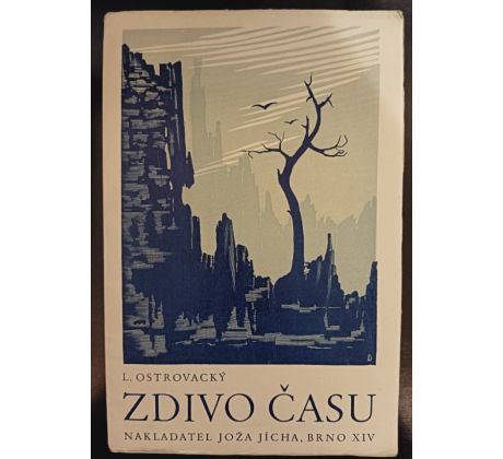 OSTROVACKÝ, L. Zdivo času / J. DOBROVOLSKÝ