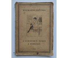 Josef Lukavský. Herci a herečky / rozmarná erotika