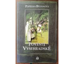 BILIÁNOVÁ, P. Pověsti Vyšehradské