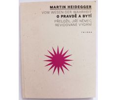 HEIDEGGER, M. O pravdě a bytí