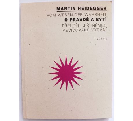 HEIDEGGER, M. O pravdě a bytí