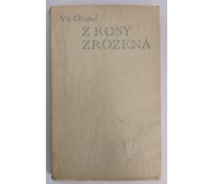 OBRTEL, V. Z rosy zrozená/ A. PROCHÁZKA/PODPIS