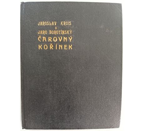 KRUIS, J. / BOROTÍNSKÝ, J. Čarovný kořínek