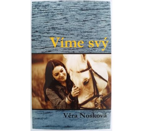 NOSKOVÁ, V. Víme svý / PODPIS