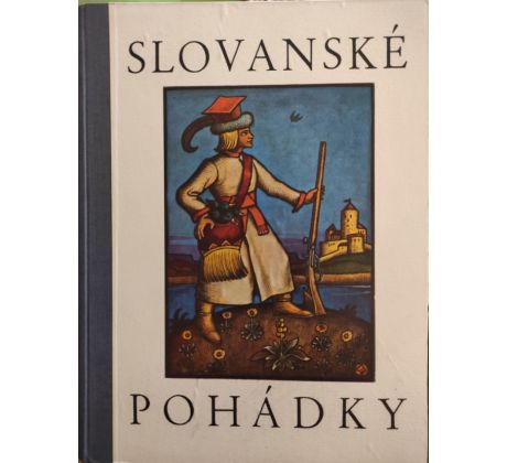 Josef Staněk. Slovanské pohádky / Martin Nowak