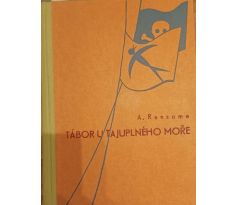 RANSOME, A. Tábor u tajuplného moře / Z. BURIAN