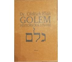 ELIAŠ, O. Golem. Historická studie