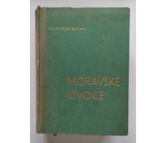 František Suchý. Moravské ovoce