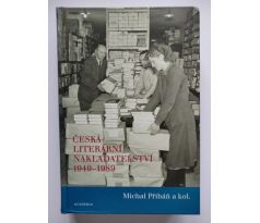 Michal Přibáň. Česká literární nakladatelství 1949 - 1989