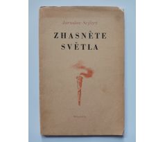 SEIFERT, J. Zhasněte světla / 1938