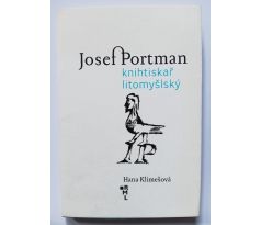 KLIMEŠOVÁ, H. Josef Portman. Knihtiskař litomyšlský