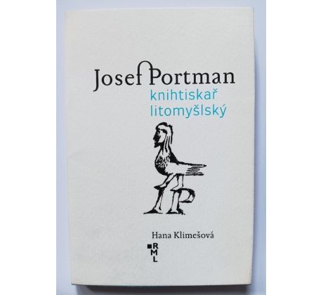 KLIMEŠOVÁ, H. Josef Portman. Knihtiskař litomyšlský