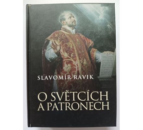 RAVIK, S. O světcích a patronech