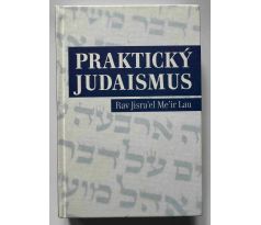 Rav Jisra'el Me'ir Lau. Praktický judaismus