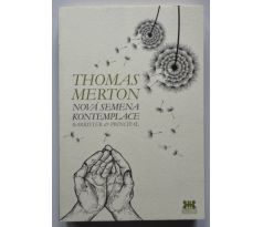 Thomas Merton. Nová semena kontemplace