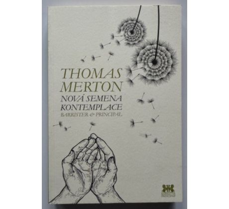 Thomas Merton. Nová semena kontemplace