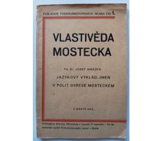 MRÁZEK, J. Vlastivěda Mostecka / 1933