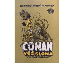 Robert Ervin Howard. Conan / věž slona / Saudek