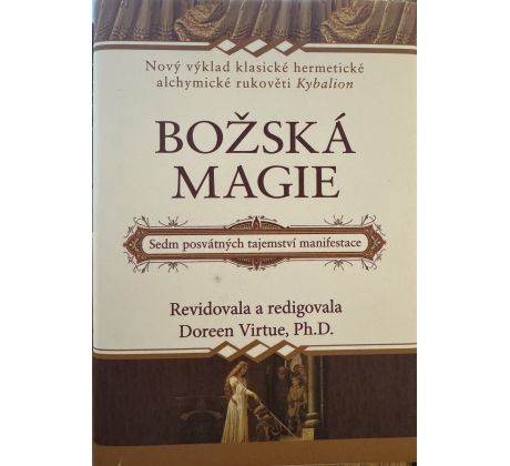 Doreen Virtue, Božská magie